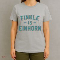 Finkle Is Einhorn Funny Movie T-Shirt