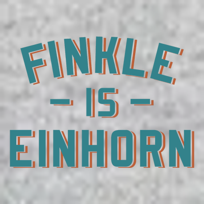 Finkle Is Einhorn Funny Movie T-Shirt