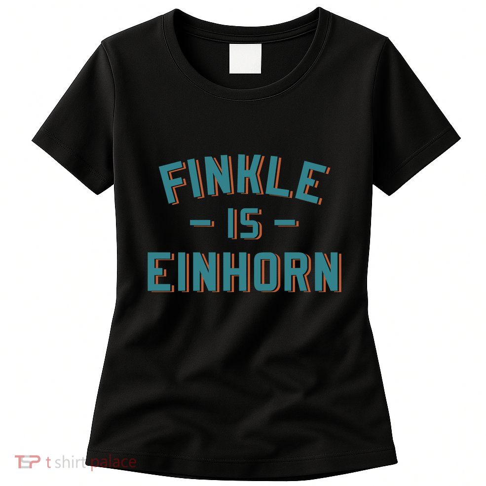 Finkle Is Einhorn Funny Movie Womens T-Shirt