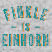 Finkle Is Einhorn T-Shirt