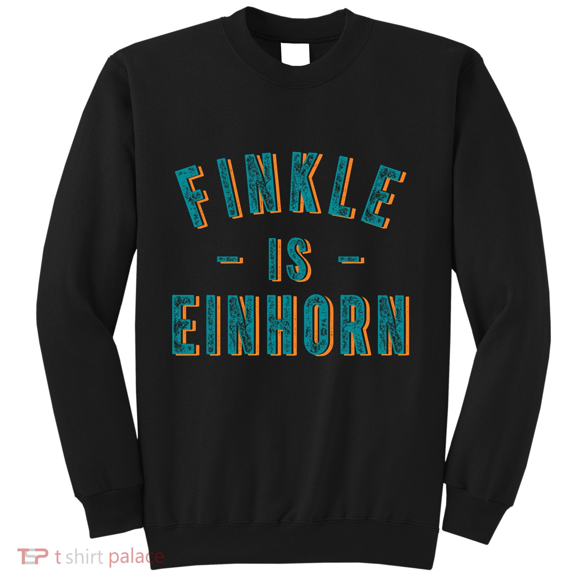 Finkle Is Einhorn Sweatshirt