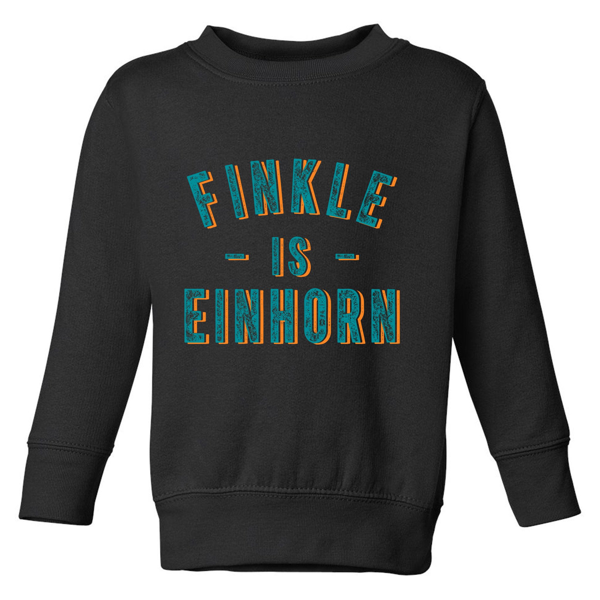 Finkle Is Einhorn Toddler Sweatshirt