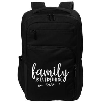 Family Is Everything Parents Home Impact Tech Backpack