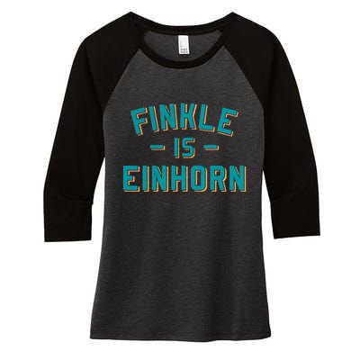 Finkle Is Einhorn Funny Women's Tri-Blend 3/4-Sleeve Raglan Shirt