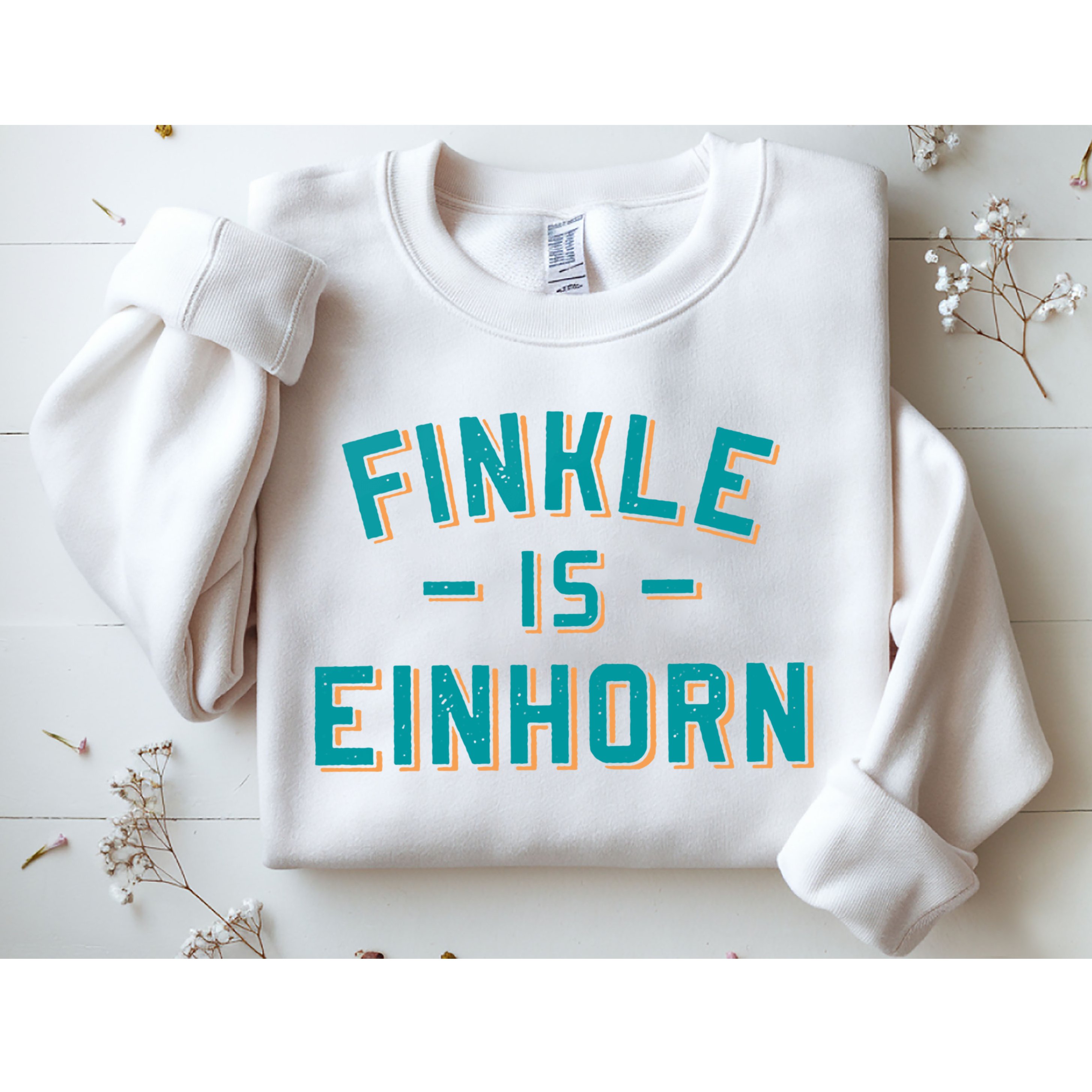 Finkle Is Einhorn Funny Sweatshirt