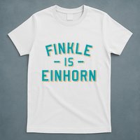 Finkle Is Einhorn Funny T-Shirt