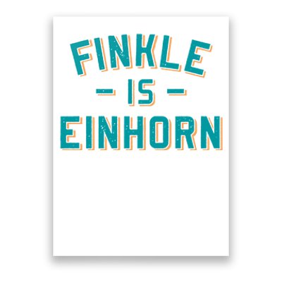 Finkle Is Einhorn Funny Poster