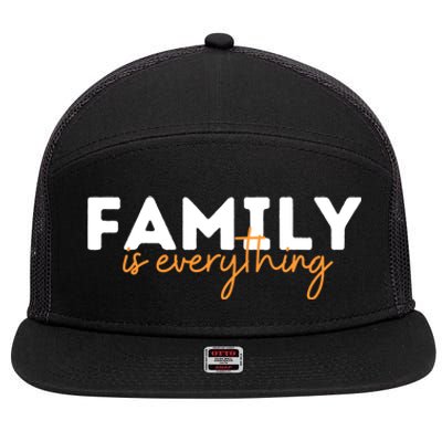 Family Is Everything Gift 7 Panel Mesh Trucker Snapback Hat