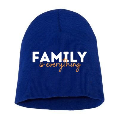 Family Is Everything Gift Short Acrylic Beanie