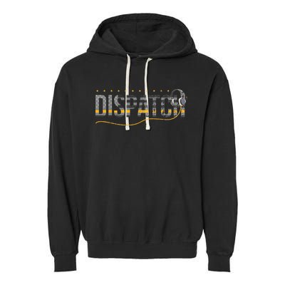 Fire I EMS I Police Or Thin Yellow Line For 911 Dispatcher Garment-Dyed Fleece Hoodie