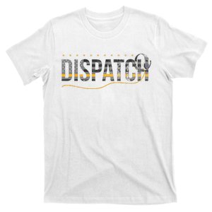 Fire I EMS I Police Or Thin Yellow Line For 911 Dispatcher T-Shirt