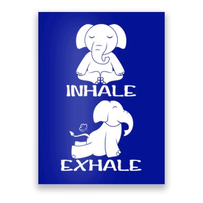 Funny Inhale Exhale Yoga Elephant Lover Save Elephant Gift Poster