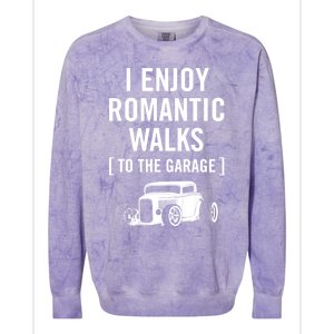 Funny I Enjoy Rotic Walks To The Garage Car Guy Design Gift Colorblast Crewneck Sweatshirt