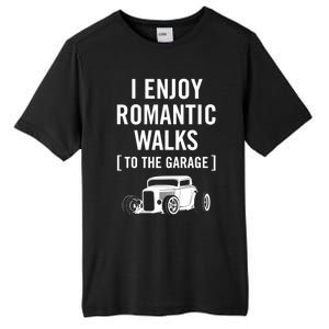 Funny I Enjoy Rotic Walks To The Garage Car Guy Design Gift Tall Fusion ChromaSoft Performance T-Shirt