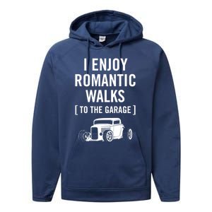 Funny I Enjoy Rotic Walks To The Garage Car Guy Design Gift Performance Fleece Hoodie