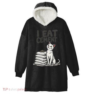 Funny I Eat Cement Meme Cat Hooded Wearable Blanket