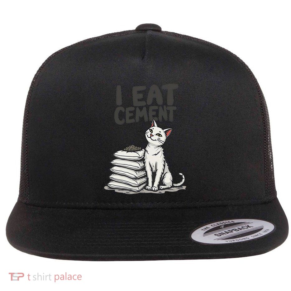 Funny I Eat Cement Meme Cat Flat Bill Trucker Hat