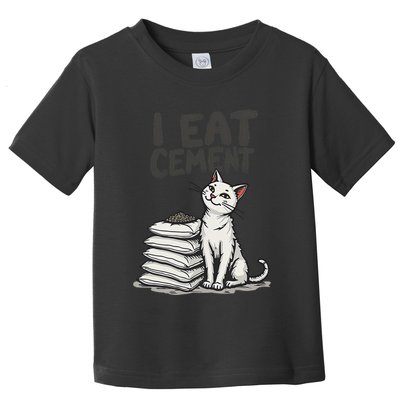Funny I Eat Cement Meme Cat Toddler T-Shirt