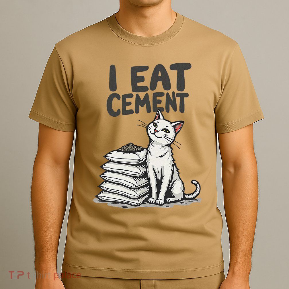 Funny I Eat Cement Meme Cat T-Shirt