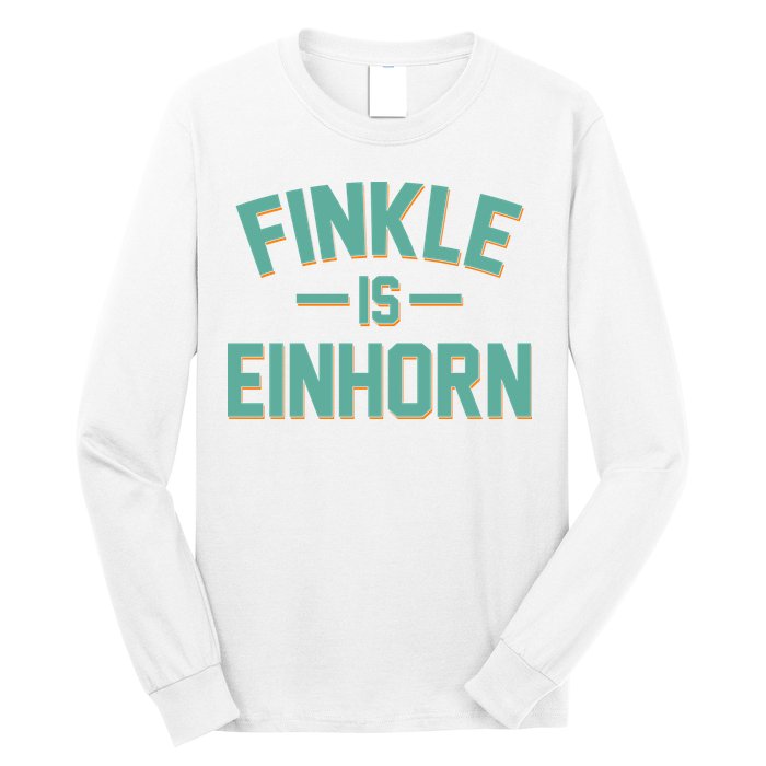 Finkle Is Einhorn Long Sleeve Shirt