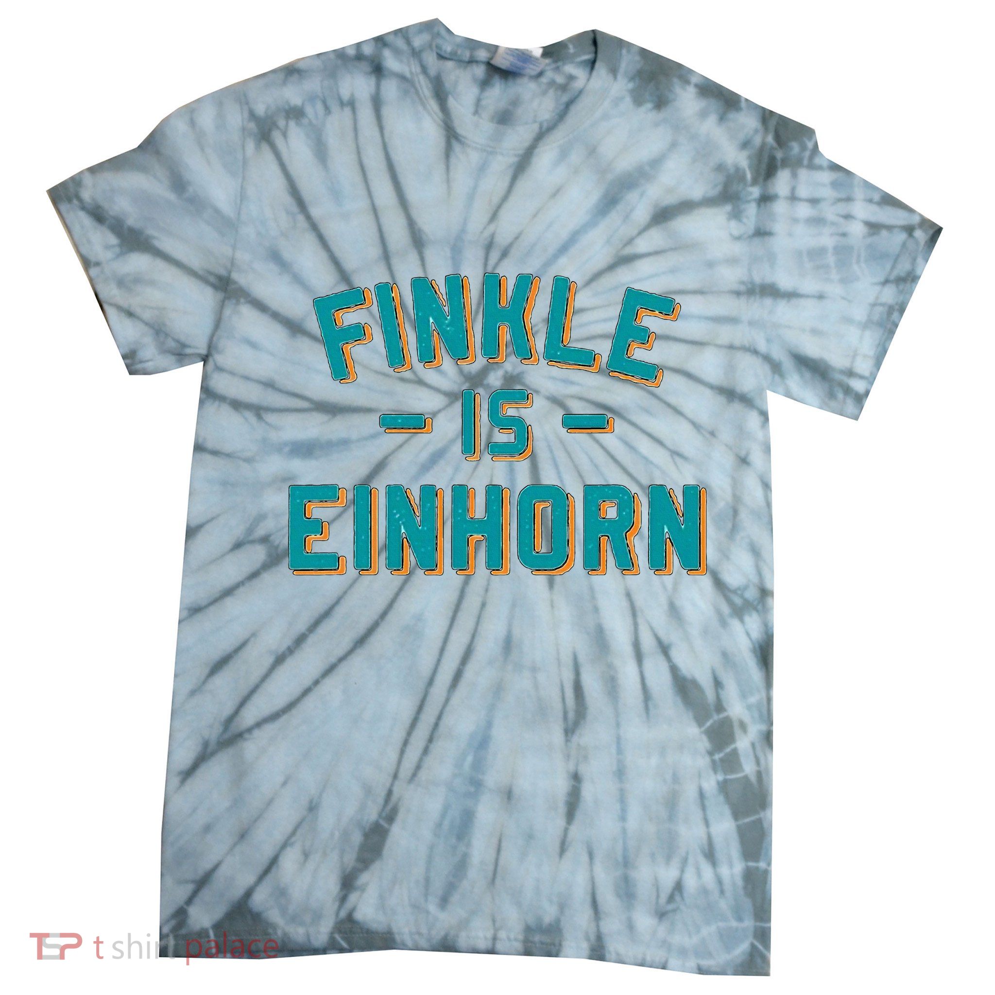 Finkle Is Einhorn Football Fans Tie-Dye T-Shirt