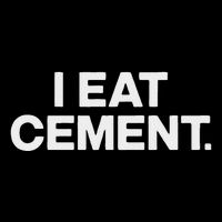 Funny I Eat Cement Button