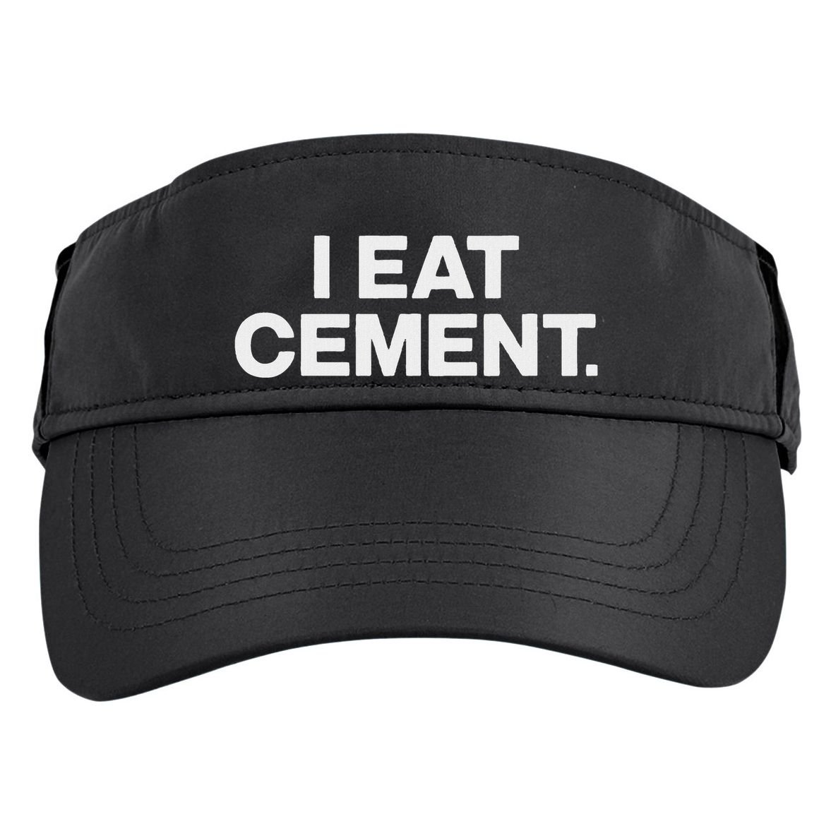 Funny I Eat Cement Adult Drive Performance Visor