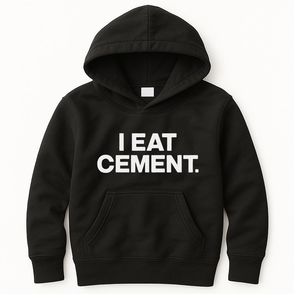 Funny I Eat Cement Kids Hoodie