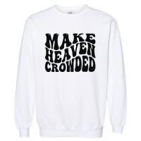 Faithful Inspiration Embrace Love's Example Garment-Dyed Sweatshirt