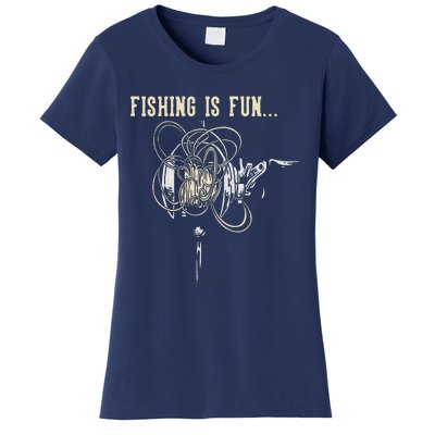 Fishing Is Fun BirdS Nest Women's T-Shirt