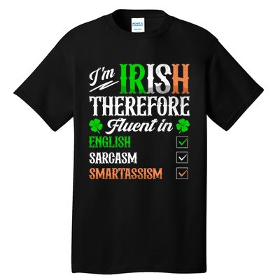 Funny Irish Fluent In Smart St Patricks Day Ireland Fan Tall T-Shirt