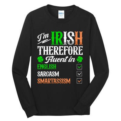 Funny Irish Fluent In Smart St Patricks Day Ireland Fan Tall Long Sleeve T-Shirt