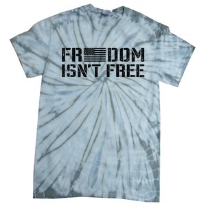 Freedom IsnT Free Patriotic American Rights Usa Flag Tie-Dye T-Shirt