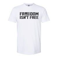 Freedom IsnT Free Patriotic American Rights Usa Flag Softstyle CVC T-Shirt