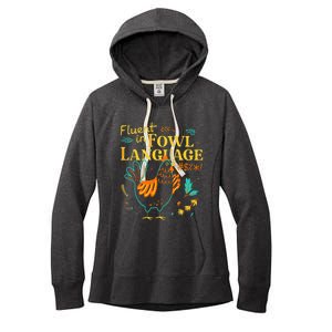 Fluent In Fowl Language Funny Novelty Chicken Pet Lover Women's Fleece Hoodie