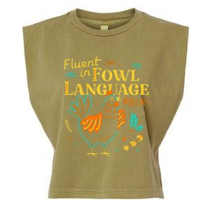 Fluent In Fowl Language Funny Novelty Chicken Pet Lover Garment-Dyed Women's Muscle Tee