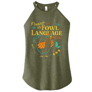 Fluent In Fowl Language Funny Novelty Chicken Pet Lover Women's Perfect Tri Rocker Tank