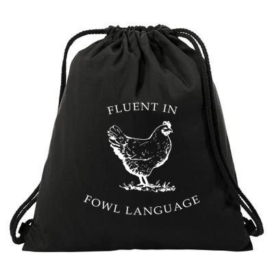 Fluent In Fowl Language Funny Chicken Lovers Father’S Day Drawstring Bag
