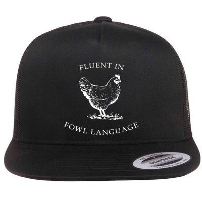 Fluent In Fowl Language Funny Chicken Lovers Father’S Day Flat Bill Trucker Hat