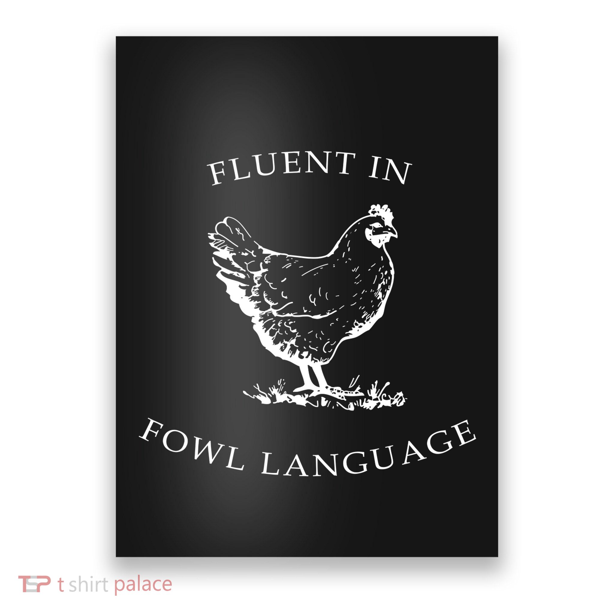 Fluent In Fowl Language Funny Chicken Lovers Father’S Day Poster