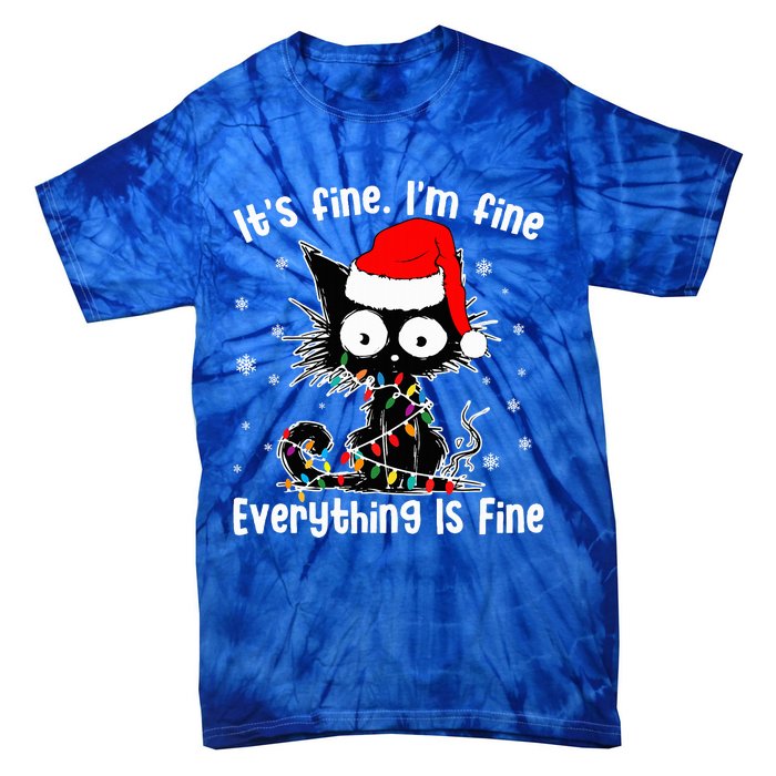 Funny Its Fine Im Fine Everything Fine Cat Christmas  Tie-Dye T-Shirt