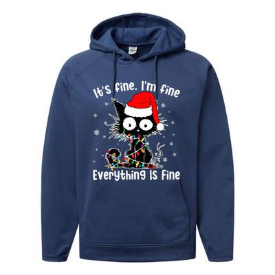 Funny Its Fine Im Fine Everything Fine Cat Christmas  Performance Fleece Hoodie