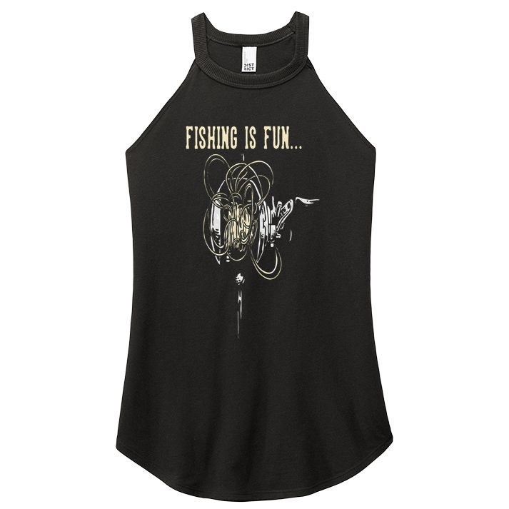 Fishing Is Fun BirdS Nest Women's Perfect Tri Rocker Tank