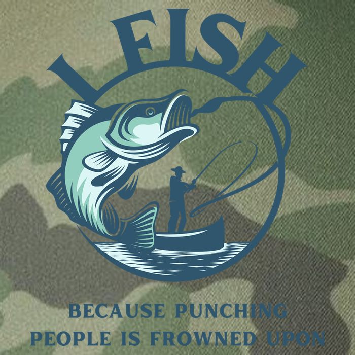Funny I FISH BECAUSE PUNCHING PEOPLE IS FROWNED UPON Legacy Tie Dye Trucker Hat