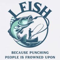 Funny I FISH BECAUSE PUNCHING PEOPLE IS FROWNED UPON Mug
