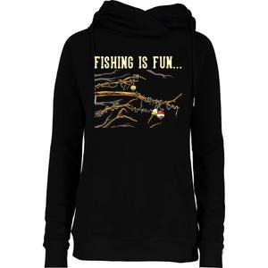 Fishing Is Fun... Bobbers Stuck In Tree Womens Funnel Neck Pullover Hood