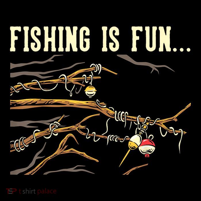 Fishing Is Fun... Bobbers Stuck In Tree Poster