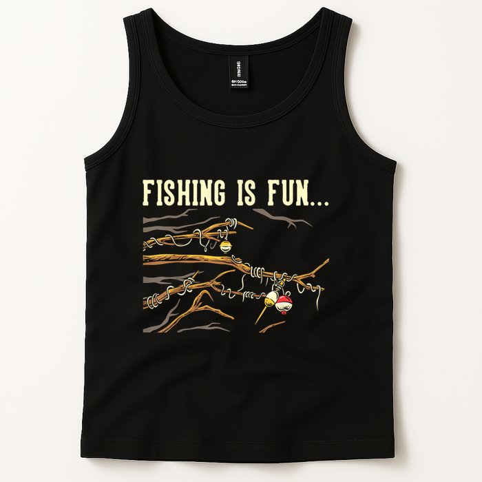 Fishing Is Fun... Bobbers Stuck In Tree Tank Top