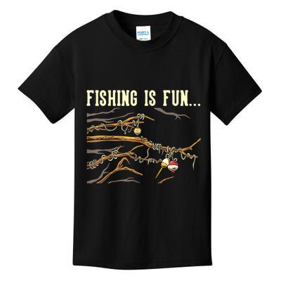 Fishing Is Fun... Bobbers Stuck In Tree Kids T-Shirt