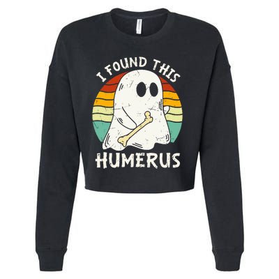 Funny I Found This Humerus Boo Ghost Halloween Costume Cropped Pullover Crew